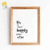 Happily ever after print, family home print