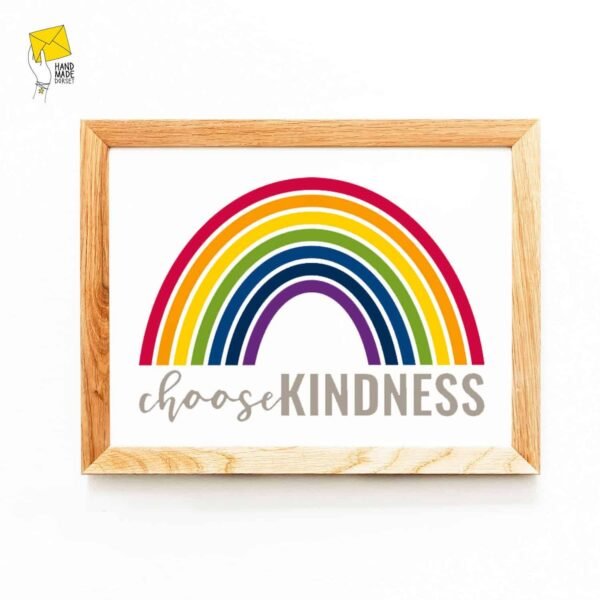 Kindness print, rainbow print