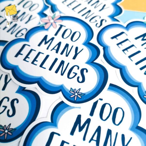 Too many feelings sticker, empath sticker